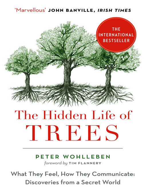 Title details for The Hidden Life of Trees by Peter Wohlleben - Wait list